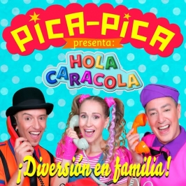 “Pica Pica, Hola caracola”