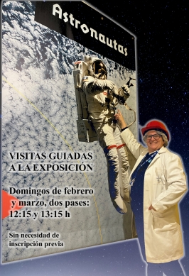 Visitas guiadas a la exposición: “Astronautas”