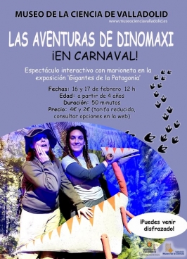 Espectáculo "Las Aventuras de Dinomaxi" en el Museo de la Ciencia