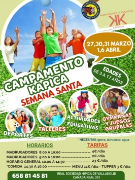 Campamento de Semana Santa Kapica en el C.D. Real Sociedad Hípica de Valladolid Campamento de Semana Santa Kapica en el C.D. Real Sociedad Hípica de Valladolid