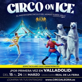 Circo Alegría presenta "Circo on Ice"
