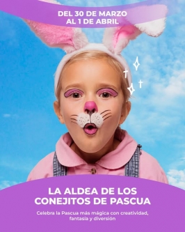 "La aldea de los conejitos de Pascua" en Vallsur