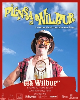 Compañía Wilbur presenta “Piensa en Wilbur”