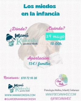 Escuelita de padres "Los miedos en la infancia" en Mamá Kokeshi