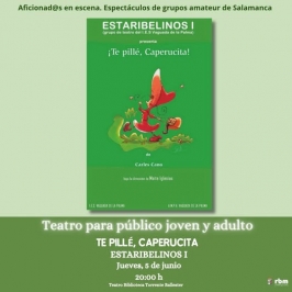 Estaribelinos presenta "Dónde vas Caperucita" en Salamanca