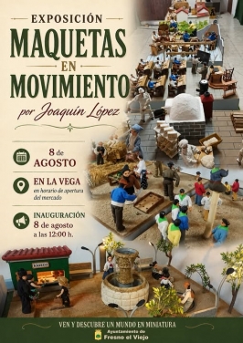 Exposición "Maquetas en movimiento" en Fresno el Viejo