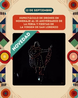 Espectáculo de drones Feria y Fiestas de la Virgen de San Lorenzo 2025