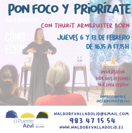"Pon foco y priorízate" en el Puente Azul