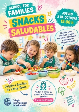 School for families "Snacks saludables" en el Colegio Internacional de Valladolid School for families "Snacks saludables" en el Colegio Internacional de Valladolid