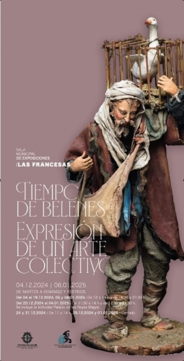 "Tiempo de Belenes. Expresión de un arte colectivo" en la Sala Municipal de las Francesas