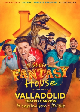 “El Show de la Fantasy House” en el Teatro Carrión