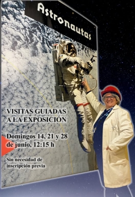 Visitas guiadas a la exposición: “Astronautas”