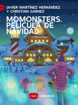 Seminci en familia: Momonsters. Película de Navidad Seminci en familia: Momonsters. Película de Navidad