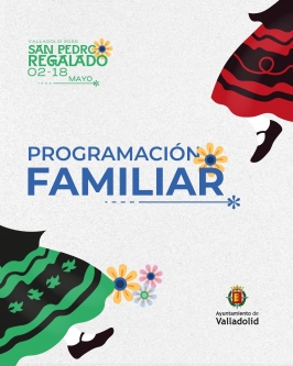 Programa Familiar Fiestas Patronales de San Pedro Regalado 2025