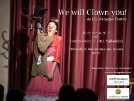 Luciérnagas Teatro presenta “We will clown you”
