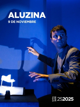 Nacho Diago - Producciones en la Luna presenta “Aluzina”. Casa de las Artes, Laguna de Duero (Valladolid).