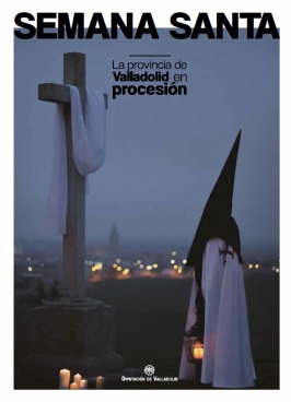 Semana Santa en la Provincia de Valladolid