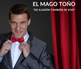 El Mago Toño "De ilusión también se vive"