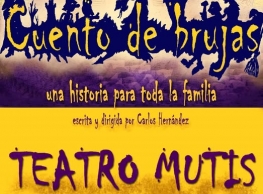 Teatro Mutis presenta "Cuento de brujas" en Traspinedo