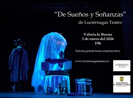 Luciérnagas Teatro presenta "De sueños y soñanzas"