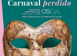 Orquesta Sinfónica de Castilla y León y el Gran Rufus presentan "Carnaval Perdido” Orquesta Sinfónica de Castilla y León y el Gran Rufus presentan "Carnaval Perdido”