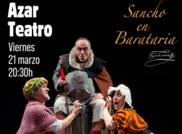 Azar Teatro presenta "Sancho en Barataria"