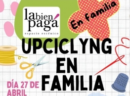 Upciclyng en familia en La Bien Pagá