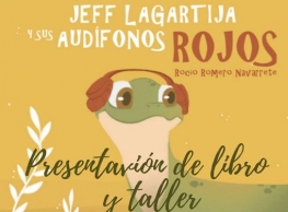 Presentación y taller "Jeff lagartija y sus audífonos rojos"