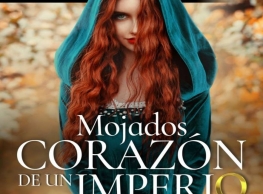 Mojados Corazón de un Imperio