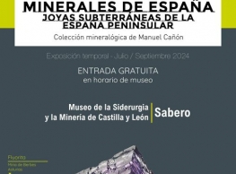 "Minerales de España" en el Museo de la Siderurgia y la Minería de Castilla y León