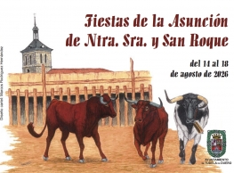 Fiestas de la Asunción de Nuestra Señora y San Roque Fiestas de la Asunción de Nuestra Señora y San Roque