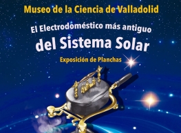 Exposición “El electrodoméstico más antiguo del Sistema Solar" en el Museo de la Ciencia