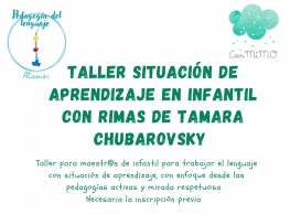 Taller Situación de Aprendizaje en Infantil con Rimas de Tamara Chubarovsky