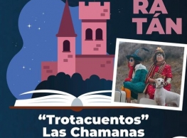 Las Chamanas presenta "Trotacuentos" en Zaratán