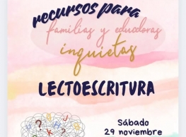 Recursos para familias y educadoras inquietas. Lectoescritura