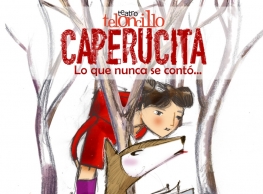 “Caperucita Roja, lo que nunca se contó”