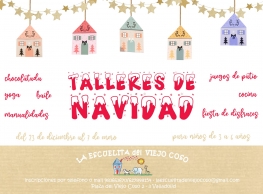"Talleres de Navidad" en la Escuelita del Viejo Coso