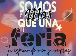 "Feria, tu espacio de ocio y compras" "Feria, tu espacio de ocio y compras"