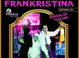 Bambalúa Teatro presenta “Frankristina”