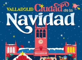 Valladolid Ciudad de la Navidad 2022-2023.