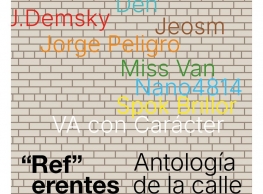Exposición "Referentes – Antología de la Calle" Exposición "Referentes – Antología de la Calle"