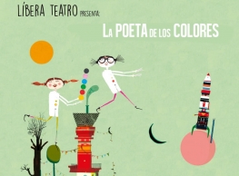 Líbera Teatro presenta "La poeta de colores"