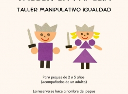 Taller en familia "Taller manipulativo para la igualdad"