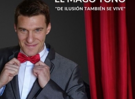 Mago Toño presenta “De ilusión también se vive”