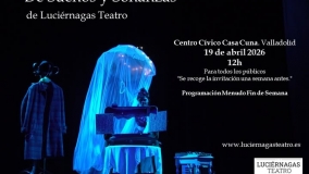 Luciérnagas Teatro presenta "De sueños y soñanzas"