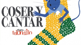 Teloncillo Teatro presenta “Coser y cantar”