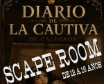 Scape Room “Diario de la cautiva del Calderón” 
