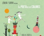 Líbera Teatro presenta "La poeta de los colores"