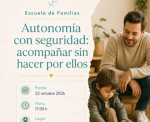 Escuela de familias: Autonomía con seguridad, acompañar sin hacer por ellos en Nido Koru